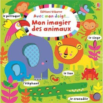 Avis Avec mon doigt... Mon imagier des animaux USBORNE 1