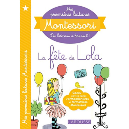 Avis Mes premières lectures Montessori, La fête de Lola LAROUSSE 1