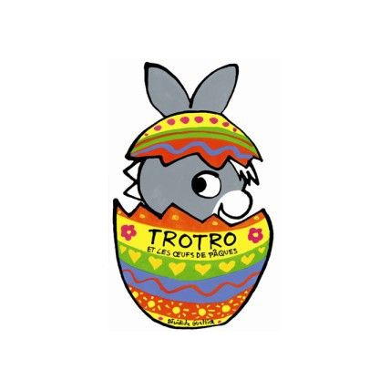 Avis Livre L'âne Trotro et les oeufs de Pâques L'ANE TROTRO 1