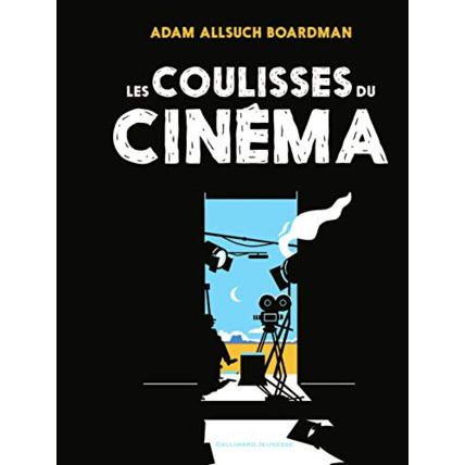Avis Livre Les Coulisses Du Cinema GALLIMARD JEUNESSE 1