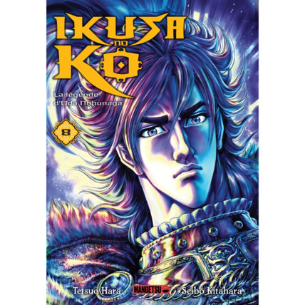 Avis Ikusa No Ko - La légende d'Oda Nobunaga Tome 8 MANGETSU 1