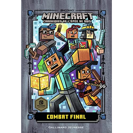 Avis Livre Chroniques De L'Epee De Bois - 6 Combat Final (Roman Minecra GALLIMARD JEUNESSE 1