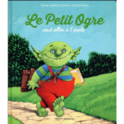 Avis Le Petit Ogre veut aller à l'école BAYARD JEUNESSE 1