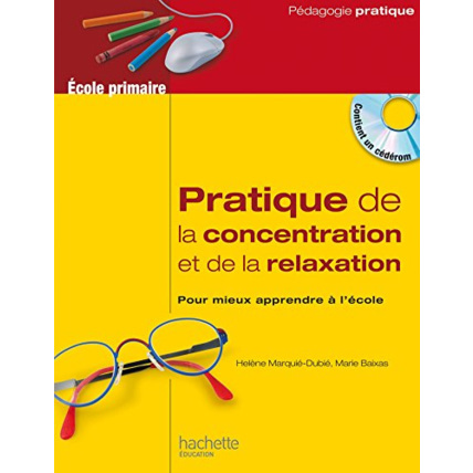 Avis Pratique de la concentration et de la relaxation à l'école Hachette Éducation 1