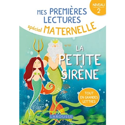 Avis 1ères lectures maternelle - La petite sirène, niveau 2 LAROUSSE 1