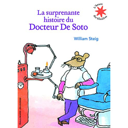 Avis Livre La Surprenante Histoire Du Docteur De Soto - L'Heure Des Histoires - De 4 À 8 Ans GALLIMARD JEUNESSE 1
