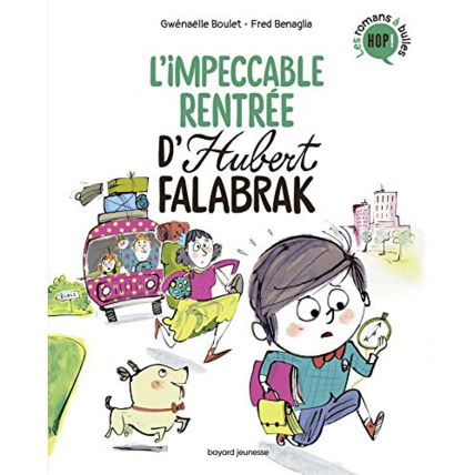 Avis Hubert Falabrak - Tome 03 - L'impeccable rentrée d'Hubert Falabrak BAYARD JEUNESSE 1