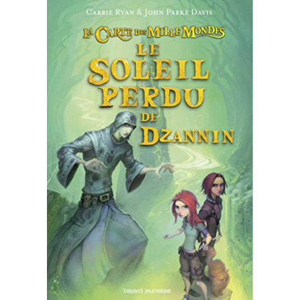 Avis La carte des mille mondes - Tome 03 - Le soleil perdu de Dzannin BAYARD JEUNESSE 1