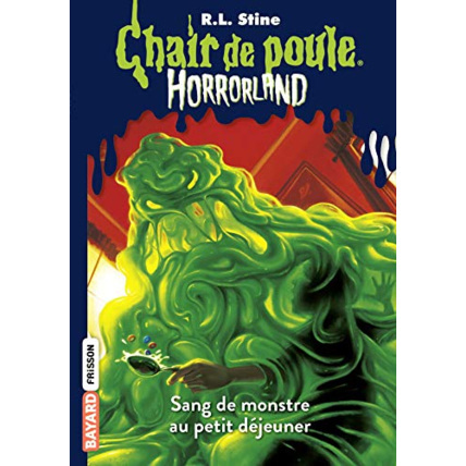 Avis Horrorland - Tome 03 - Sang de monstre au petit déjeuner BAYARD JEUNESSE 1