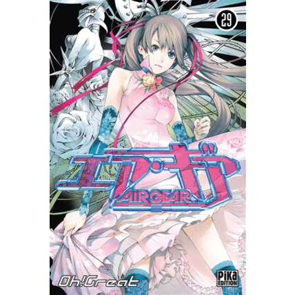Avis Air Gear Tome 29 PIKA ÉDITION 1