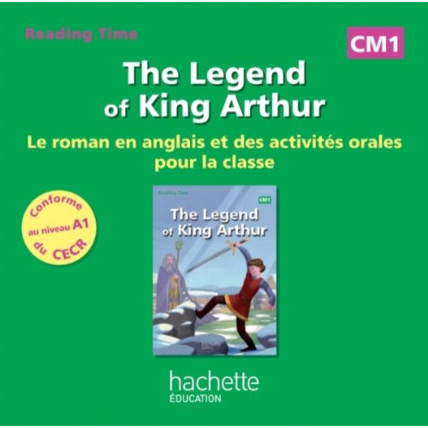 Avis Reading Time CM1 - Legend of King Arthur - CD audio - Ed. 2014 Hachette Éducation 1
