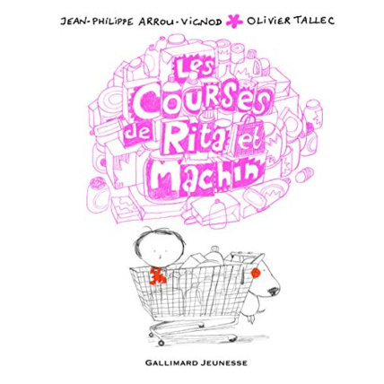 Avis Livre Les Courses De Rita Et Machin GALLIMARD JEUNESSE 1