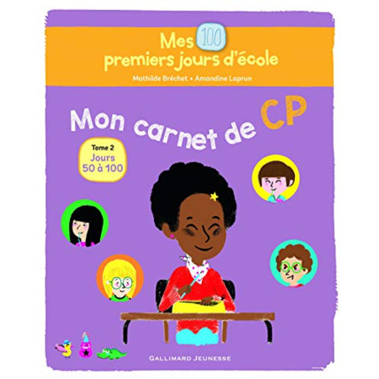 Avis Livre Mes 100 Premiers Jours D'École - Mon Carnet De Cp - Tome 1 : Jours 50 À 100 GALLIMARD JEUNESSE 1