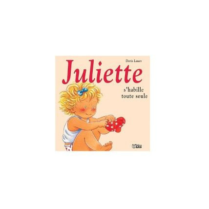 Avis Livre Juliette s'habille toute seule Éditions Lito 1