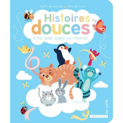 Avis Histoires douces à lire avec papa ou maman LAROUSSE 1
