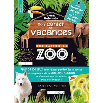 Avis Mon cahier de vacances UNE SAISON AU ZOO MS-GS LAROUSSE 1