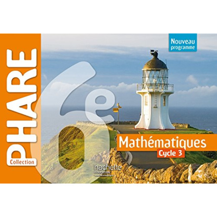 Avis Phare mathématiques cycle 3 / 6e - Livre élève - Nouveau programme 2016 Hachette Éducation 1