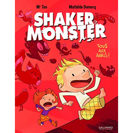 Avis Livre Shaker Monster (Tome 1-Tous Aux Abris !) GALLIMARD JEUNESSE 1