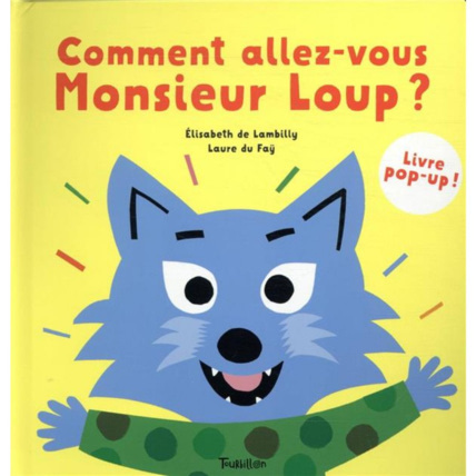 Avis Livre Comment allez-vous monsieur Loup ? EDITIONS TOURBILLON 1