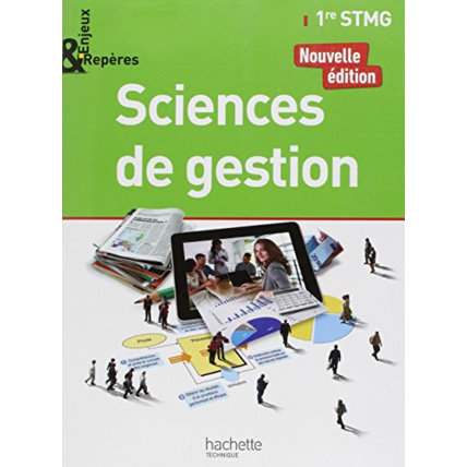 Avis Enjeux et Repères Sciences de gestion 1re STMG - Livre élève - Ed. 2017 Hachette Éducation 1