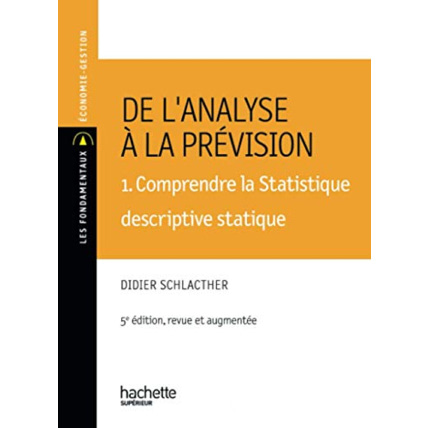 Avis De l'analyse à la prévision 1. Comprendre la statistique descriptive statique Hachette Éducation 1