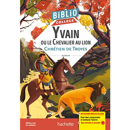 Avis Bibliocollège - Yvain ou le Chevalier au lion, Chrétien de Troyes Hachette Éducation 1