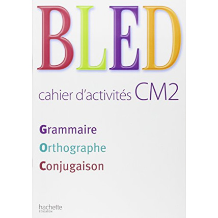 Avis Bled CM2 - Cahier d'activités - Ed.2008 Hachette Éducation 1