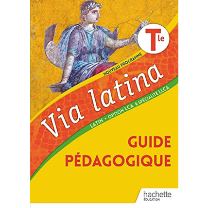 Avis Via latina Tle - Guide pédagogique - Ed. 2021 Hachette Éducation 1