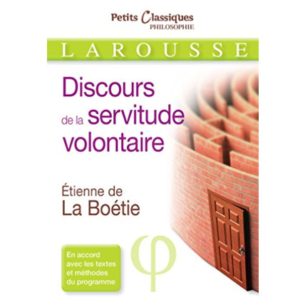 Avis Le discours de la servitude volontaire LAROUSSE 1