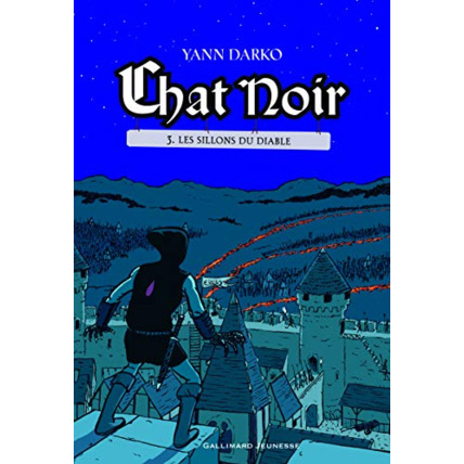 Avis Livre Chat Noir Tome 3 - Les Sillons Du Diable GALLIMARD JEUNESSE 1
