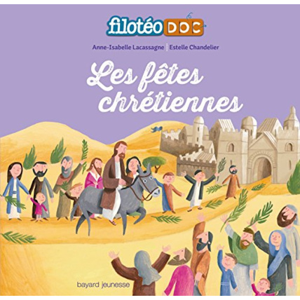 Avis Les fêtes chrétiennes BAYARD JEUNESSE 1