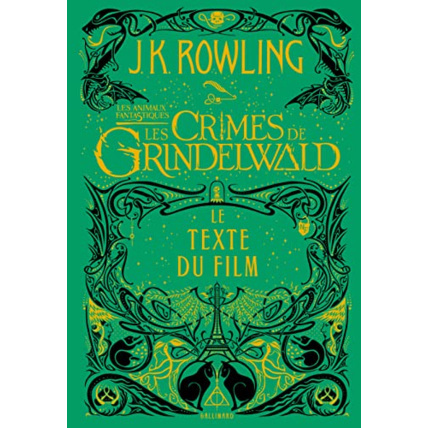 Avis Livre Les Animaux Fantastiques 2 : Les Crimes De Grindelwald GALLIMARD JEUNESSE 1