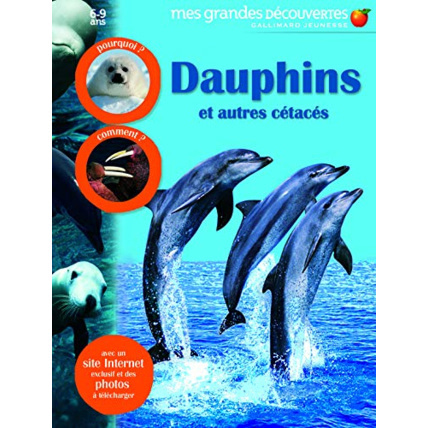 Avis Livre Dauphins Et Autres Cetaces - Mes Grandes Découvertes - 6/9 Ans GALLIMARD JEUNESSE 1