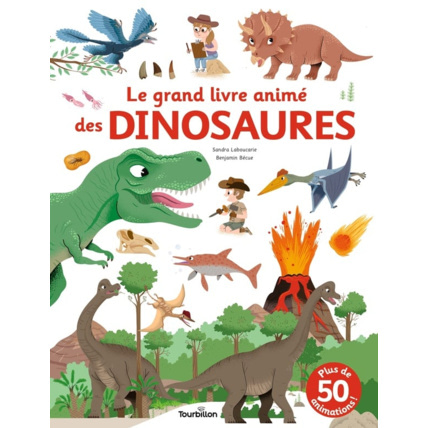 Avis Le grand livre animé des dinosaures EDITIONS TOURBILLON 1