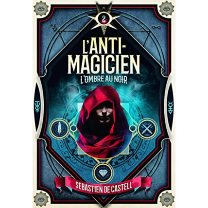 Avis Livre L'Anti-Magicien - 2 L'Ombre Au Noir GALLIMARD JEUNESSE 1