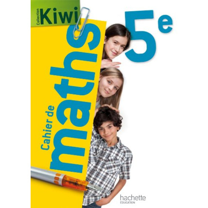 Avis Cahier de maths Kiwi 5e - édition 2013 Hachette Éducation 1