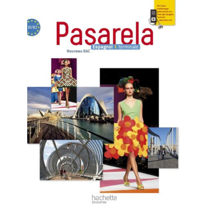 Avis Pasarela Tle - Espagnol - Livre élève Format compact - Edition 2012 Hachette Éducation 1