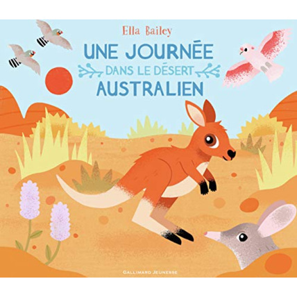 Avis Livre Une Journee Dans Le Desert Australien GALLIMARD JEUNESSE 1