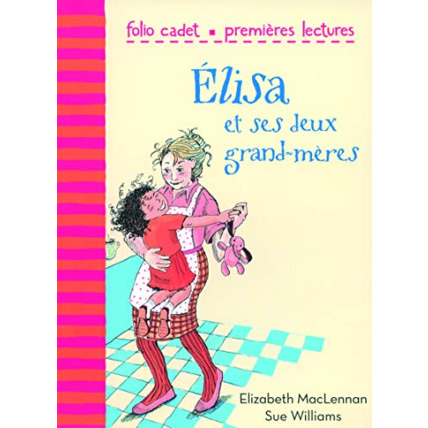 Avis Livre Elisa Et Ses Deux Grand-Mères - Folio Cadet Premieres Lectures - De 6 À 7 Ans GALLIMARD JEUNESSE 1