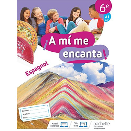 Avis A mi me encanta espagnol cycle 3 6e - Cahier d'activités - Ed. 2018 Hachette Éducation 1
