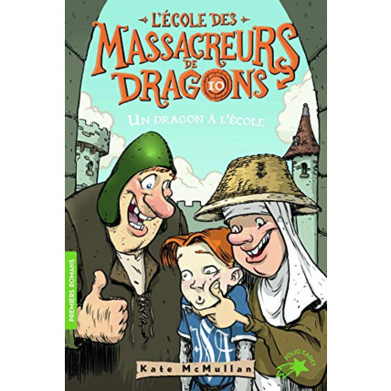 Avis Livre L'Ecole Des Massacreurs De Dragons - 10 Un Dragon A L'Ecole GALLIMARD JEUNESSE 1
