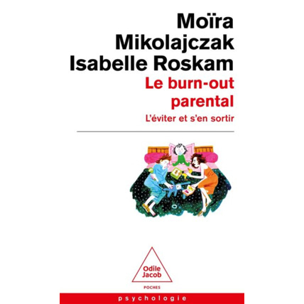 Avis Livre Le Burn-out parental L'éviter et s'en sortir Odile Jacob 1