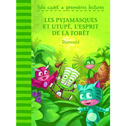 Avis Livre Les Pyjamasques Et Utupë, L'Esprit De La Forêt - Folio Cadet Premieres Lectures - Je Lis Tout Seul - De 6 À 7 Ans GALLIMARD JEUNESSE 1