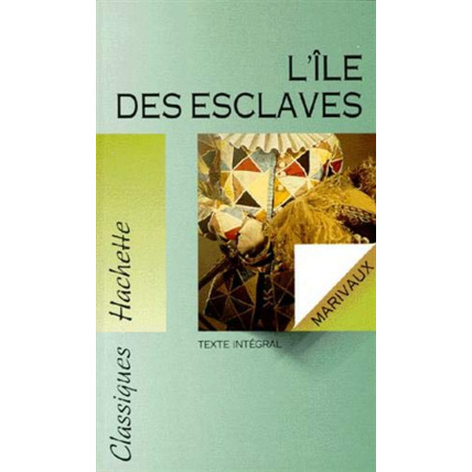 Avis Classique Hachette - L'Île des esclaves, Marivaux BAC 2023: Texte intégral Hachette Éducation 1