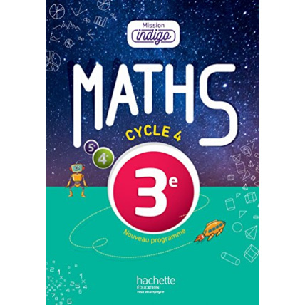 Avis Mission Indigo mathématiques cycle 4 / 3e - Livre élève - éd. 2016 Hachette Éducation 1