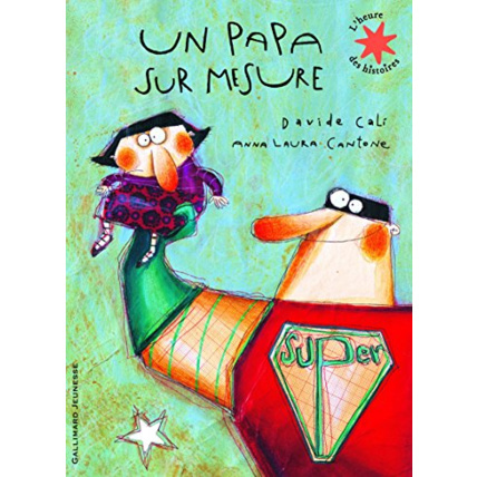 Avis Livre Un Papa Sur Mesure - L'Heure Des Histoires - De 4 À 6 Ans GALLIMARD JEUNESSE 1