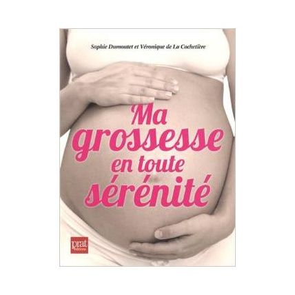 Avis Livre Ma grossesse en toute sérénité PRAT EDITIONS 1