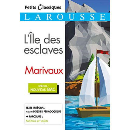Avis L'Île des esclaves / parcours : maîtres et valets. LAROUSSE 1