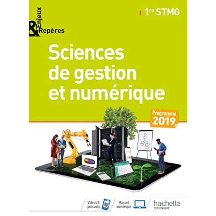 Avis Enjeux et Repères Sciences de gestion et numérique 1re STMG - Livre élève - Éd. 2019 Hachette Éducation 1