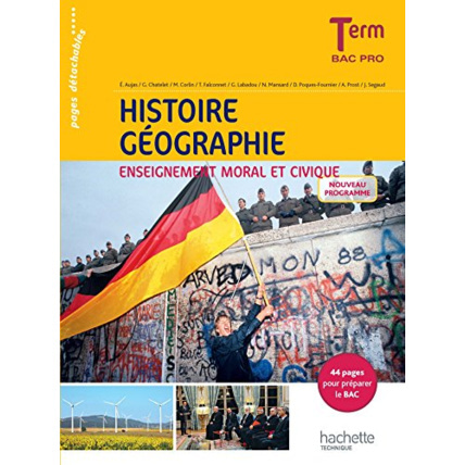 Avis Histoire - Géographie - Enseignement moral et civique - Terminale Bac Pro - Livre élève - Ed. 2016 Hachette Éducation 1